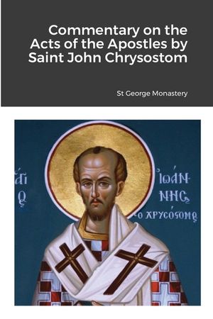 Commentary on the Acts of the Apostles by Saint John Chrysostom image number 0