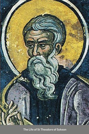 The Life of St Theodore of Sykeon: Byzantine Saint image number 0