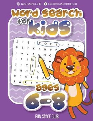 Word Search for Kids Ages 6-8: Word search puzzles for Kids Activity books Ages 6-8 Grade Level 1 - 3 image number 0