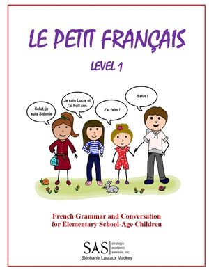 Le Petit Francais Level 1: French Grammar and Conversation for Elementary School-Age Children image number 0
