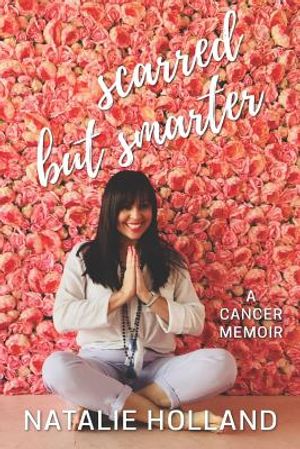 Scarred But Smarter: A Cancer Memoir image number 0