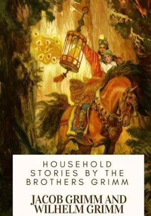 Household Stories by the Brothers Grimm image number 0