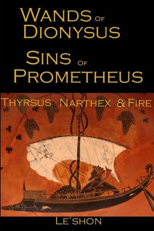 Wands of Dionysus Sins of Prometheus: Thyrsus Narthex & Fire image number 0
