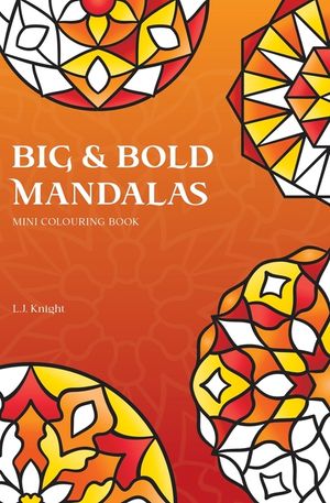 Big and Bold Mandalas Mini Colouring Book: 50 Simple Travel Size Mandalas With Thick Lines For Easy Colouring image number 0