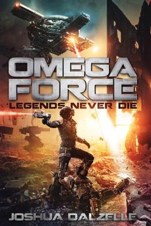 Omega Force: Legends Never Die image number 0
