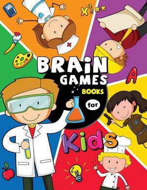 Brain Game Books for Kids: Activity Learning Workbook Games for Girls and Boys image number 0