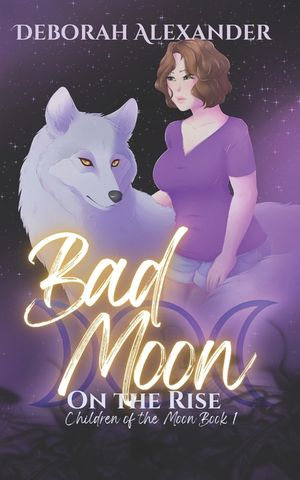 Bad Moon on the Rise: Children of the Moon Book 1 image number 0