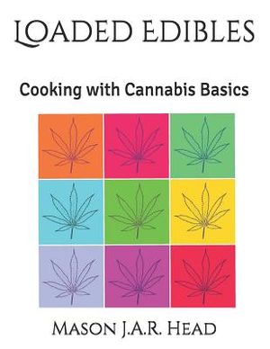 Loaded Edibles: Cooking with Cannabis Basics image number 0