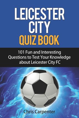 Leicester City Quiz Book image number 0