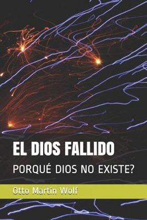 El Dios Fallido: Porqu&eacute; Dios No Existe? image number 0