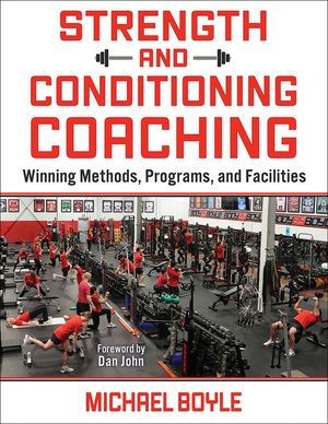Strength and Conditioning Coaching: Winning Methods, Programs, and Facilities image number 0