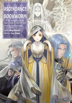 Ascendance of a Bookworm: Part 5 Volume 10 (Light Novel) image number 0