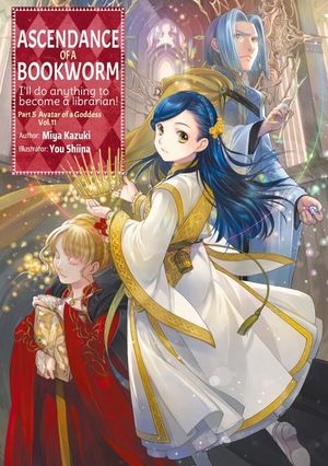 Ascendance of a Bookworm: Part 5 Volume 11 (Light Novel) image number 0