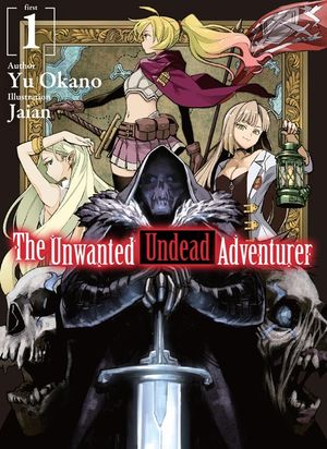 The Unwanted Undead Adventurer (Light Novel): Volume 1 image number 0
