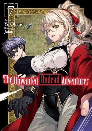 The Unwanted Undead Adventurer (Light Novel): Volume 7 image number 0