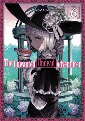 The Unwanted Undead Adventurer (Manga): Volume 6 image number 0