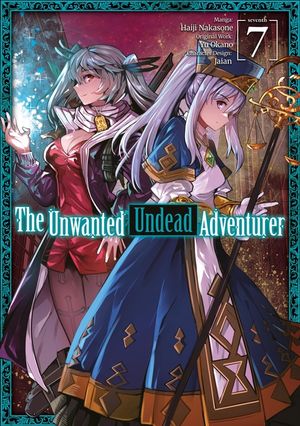 The Unwanted Undead Adventurer (Manga): Volume 7 image number 0