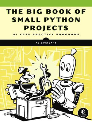 The Big Book of Small Python Projects: 81 Easy Practice Programs image number 0