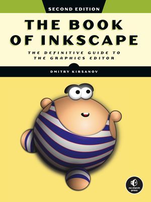 The Book of Inkscape, 2nd Edition: The Definitive Guide to the Graphics Editor image number 0