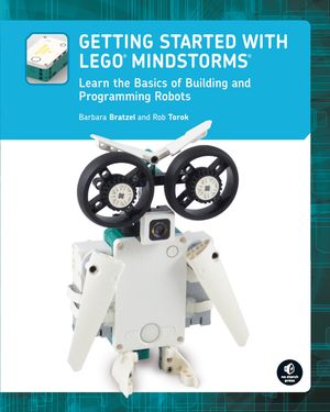 Getting Started with Lego(r) Mindstorms: Learn the Basics of Building and Programming Robots image number 0