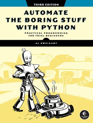 Automate the Boring Stuff with Python, 3rd Edition image number 0