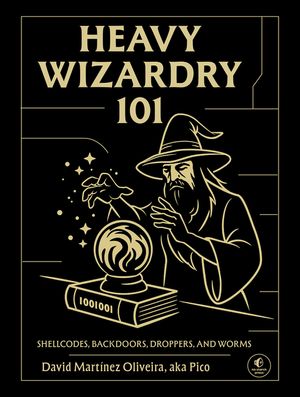 Heavy Wizardry 101: Shellcodes, Backdoors, Droppers, and Worms image number 0