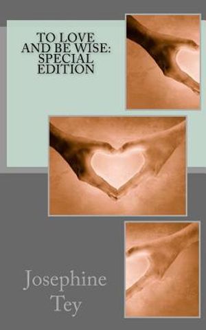 To Love and Be Wise: Special Edition image number 0