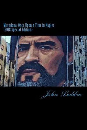 Maradona: Once Upon a Time in Naples: (2018 Edition) image number 0