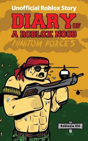 Diary of a Roblox Noob: Roblox Phantom Forces image number 0