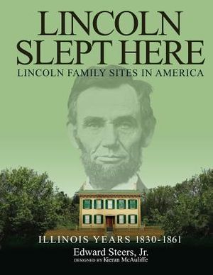 Lincoln Slept Here: Lincoln Family Sites In America image number 0