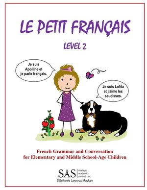 Le Petit Francais Level 2: French Grammar and Conversation for Elementary School-Age Children image number 0