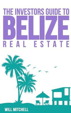 The Investors Guide to Belize Real Estate image number 0