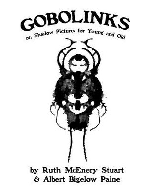 Gobolinks: or, Shadow Pictures for Young and Old image number 0