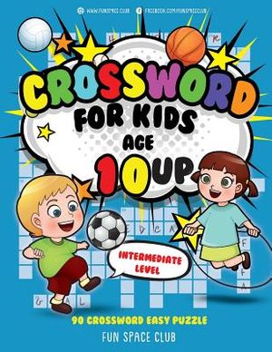 Crossword for Kids Age 10 up: 90 Crossword Easy Puzzle Books for Kids Intermediate Level image number 0