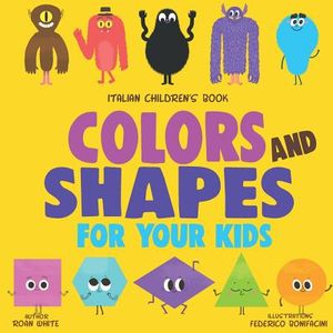 Italian Children's Book: Color and Shapes for Your Kids image number 0