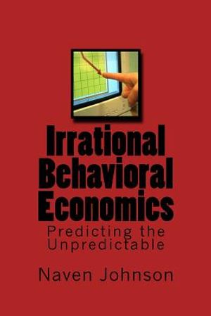 Irrational Behavioral Economics: Predicting the Unpredictable image number 0
