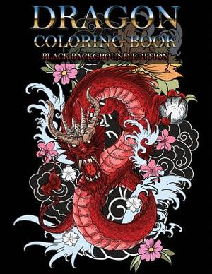 Dragon Coloring Book: Wonderful Dragon Designs to Color for Adults and Dragon Lover (Black Background) image number 0