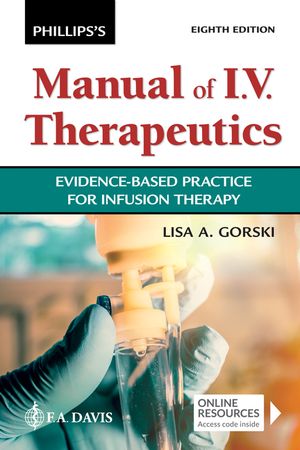 Phillips' Man of I.V. Therapeutics: Evidence-Based Practice for Infusion Therapy image number 0