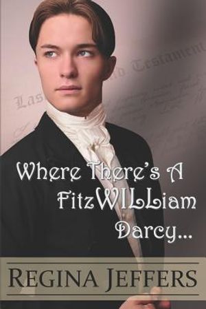 Where There's a Fitzwilliam Darcy: There's a Way image number 0