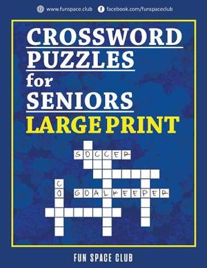 Crossword Puzzles for Seniors Large Print: Crossword Easy Puzzle Books image number 0