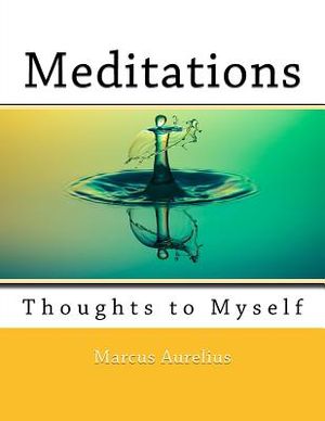 Meditations: Thoughts to Myself image number 0