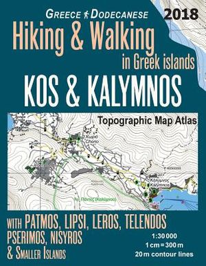 Kos & Kalymnos Topographic Map Atlas 1: 30000 Greece Dodecanese Hiking & Walking in Greek Islands with Patmos, Lipsi, Leros, Telendos, Pserimos, Nisyr image number 0