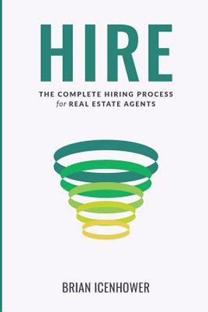 Hire: The Complete Hiring Process for Real Estate Agents image number 0
