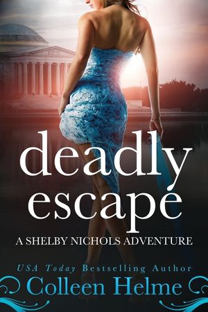 Deadly Escape: A Shelby Nichols Adventure image number 0