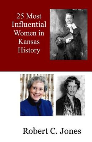 25 Most Influential Women in Kansas History image number 0