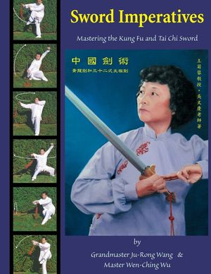 Sword Imperatives: Mastering the Kung Fu and Tai Chi Sword image number 0