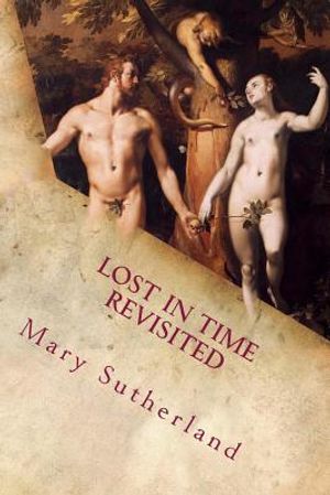 Lost in Time Revisited: Apocalyptic Religions and Catastrophe Traditions in Ancient Mythologies and Rituals image number 0