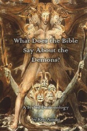 What Does the Bible Say About Demons?: A Styled Demonology image number 0