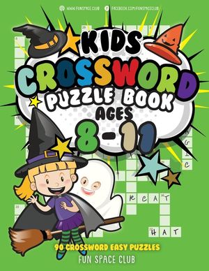 Kids Crossword Puzzle Books Ages 8-11: 90 Crossword Easy Puzzle Books for Kids image number 0