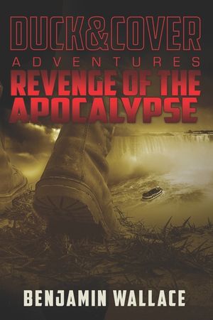 Revenge of the Apocalypse: A Duck & Cover Adventure image number 0